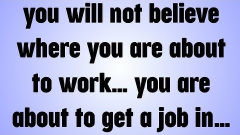 💸 you will not believe where you are about to work… you are about to get a job in…