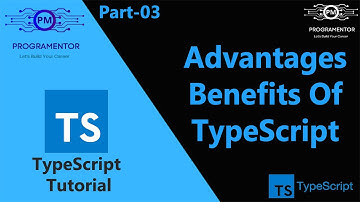 03 | Advantages / OR Benefits Of TypeScript | TypeScript Tutorials | Learn TypeScript (Hindi/Urdu)