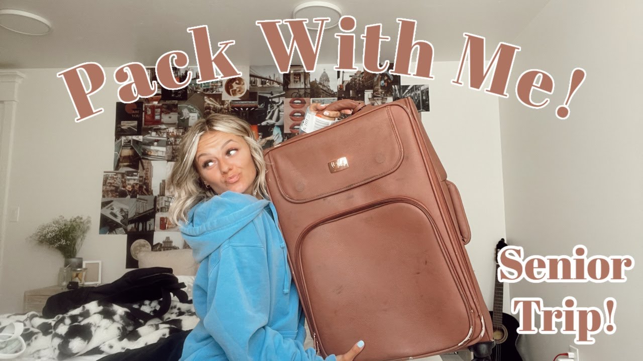 Pack With Me For My Senior Trip
