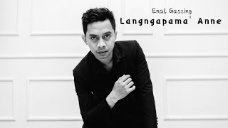 Enal Gassing - Langngapama' anne   (  Lirik ) New single