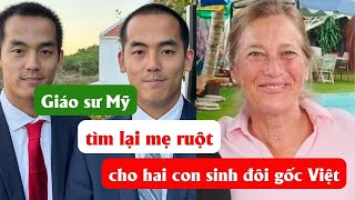 Giáo sư Mỹ tìm lại mẹ ruột cho hai con sinh đôi gốc Việt | Tìm người thân