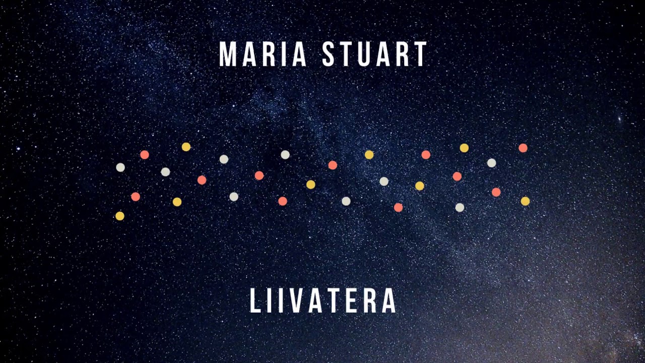 Maria Stuart - Liivatera - YouTube