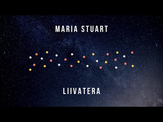 Maria Stuart - Liivatera