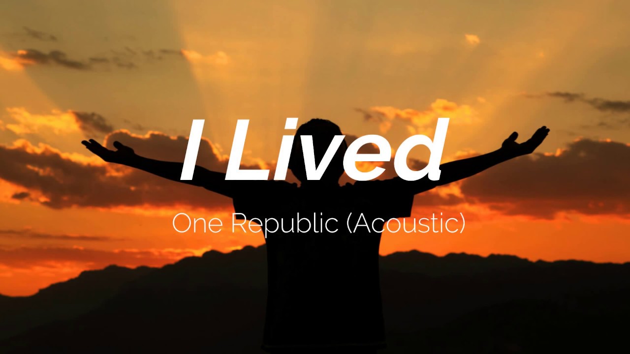 I LIVED (TRADUÇÃO) - OneRepublic 