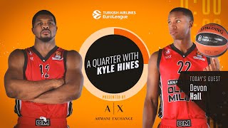 A Quarter With Kyle Hines Welcomes Devon Hall