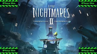 Play On. Летсплей Little Nightmares 2. #3