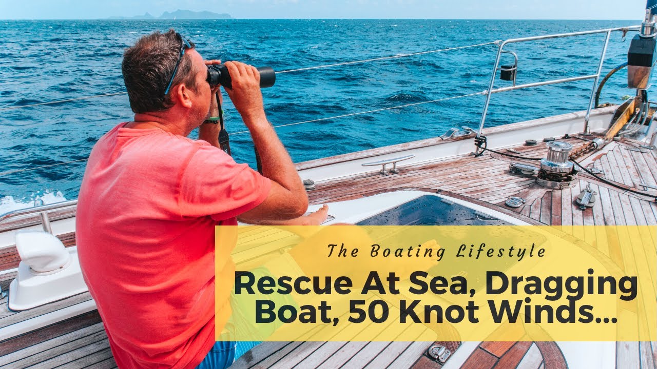 Rescue at Sea, A Dragging Boat, 50 Knot Winds & A Lightning​ Strike (almost)