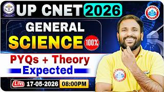 UP CNET 2026 | CNET General Science | Expected PYQs + Theory | CNET Preparation 2026 | RWA
