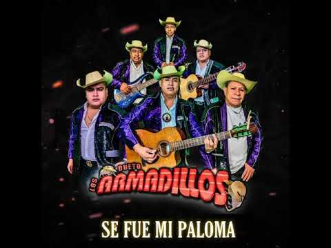 SE FUE MI PALOMA - Dueto Los Armadillos 2021