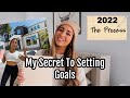 HOW I SET + ACHIEVE GOALS/Complete Guide to Goal Setting 2022