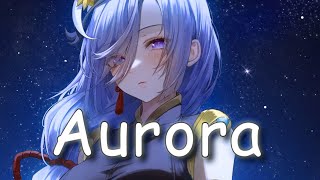 「Nightcore」- Aurora (Lyrics) - K-391
