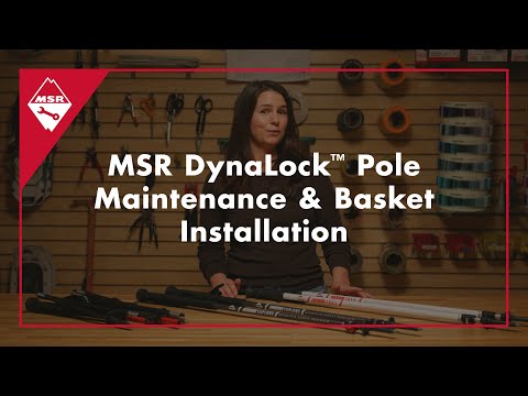 MSR Field Repair: MSR DynaLock™ Pole Maintenance & Basket Installation
