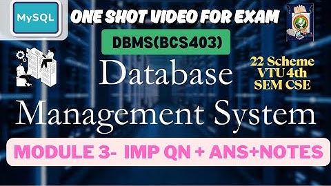 DBMS Module 3 Important Questions -BCS403 | ONE SHOT VIDEO FOR EXAM | VTU 4th sem-PYQS #bcs403 #dbms
