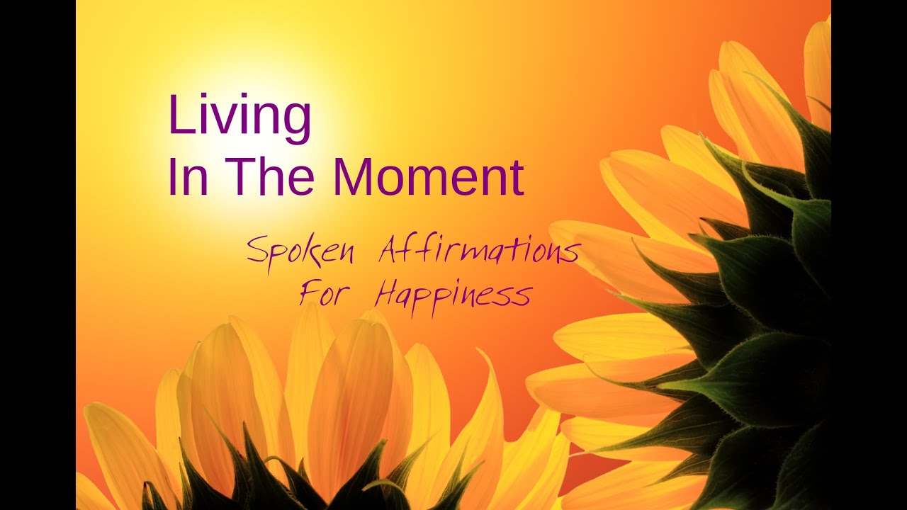 Law Of Attraction Spoken Affirmations for Happiness