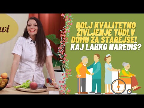 Bolj kvalitetno življenje tudi v domu za starejše! Kaj lahko narediš? Jasmina Kandorfer