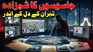 The Prince of Spies: How Mossad Infiltrated the Heart of Tehran