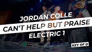 Can't help but Praise // Jordan Colle | Live In Ear Mix | Electric Guitar 1 key of D