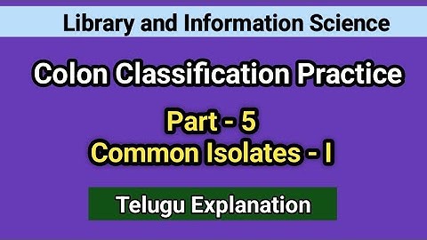 Colon Classification Practice Part-5: ACI Part-I I Seshu Creations