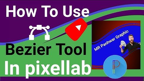 How to Use Bezier tool pixellab Mai bezier too Ka use Kaise kre  || Pixellab tutorial 2024