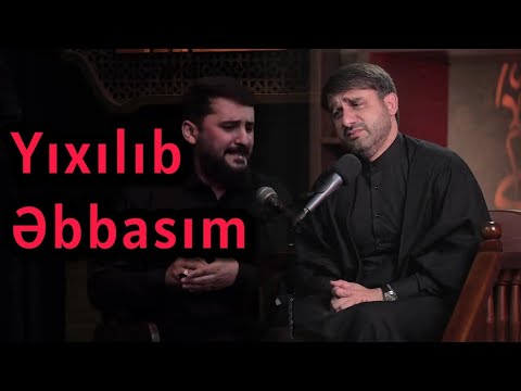 Pərviz Hüseyni - Yıxılıb Əbbasım