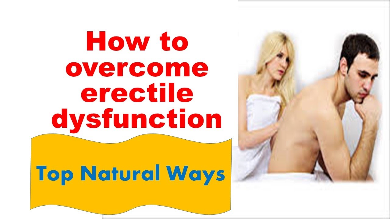 how to overcome erectile dysfunction mental