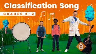 The Classification SONG | Science for Kids | Grades K-2