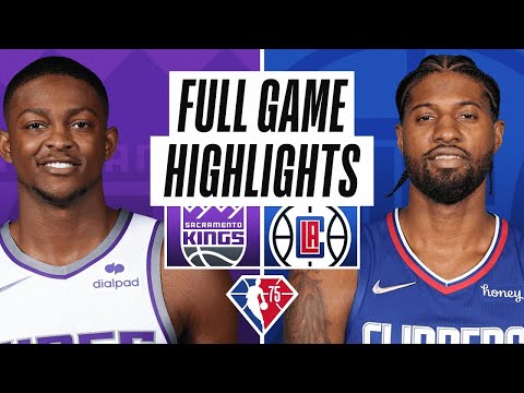 Los Angeles Clippers vs. Sacramento Kings Full Game Highlights | NBA Season 2021-22