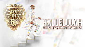 Mr. Bow - Hallelujah (ft. Dama do Bling, Anita Macuacua, Yazy, Marllen) [Official Audio]