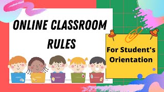 ONLINE CLASSROOM RULES (STUDENTS'S ORIENTATION) #ONLINECLASSROOMRULES #VIRTUALCLASSROOMRULES ONLINE CLASSROOM RULES (STUDENTS'S ORIENTATION) #ONLINECLASSROOMRULES #VIRTUALCLASSROOMRULES