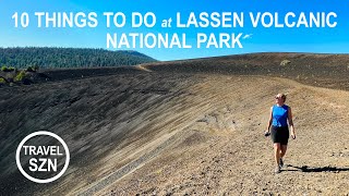 10 Things to Do at Lassen Volcanic National Park, California!