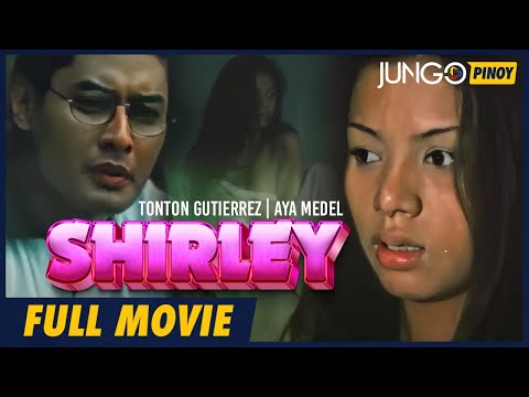 Shirley | Aya Medel, TonTon Gutierrez | Full Tagalog Drama Movie