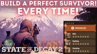 GET EVERY SKILL UPGRADE YOU WANT EVERY TIME! State of Decay 2