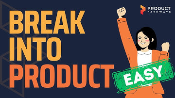 The Most Common Ways to Break into Product Management