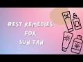 How to remove sun tan - easy remedies - U&amp;M herbals