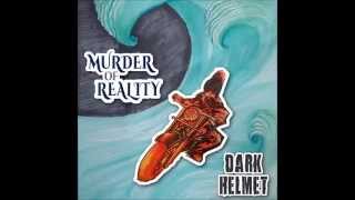 Murder of Reality: Dark Helmet