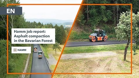 Hamm Job Report: Precise Asphalt Compaction in the Bavarian Forest | Hamm Compactors in Action