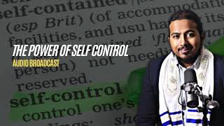 The Power and Importance of Self Control in the life of a Born Again Believer