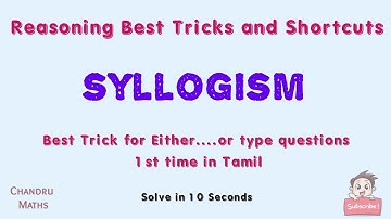 Syllogism in Tamil | Reasoning Tricks in Tamil | SSC, Railways, Banking, Tnpsc, Tnusrb and all
