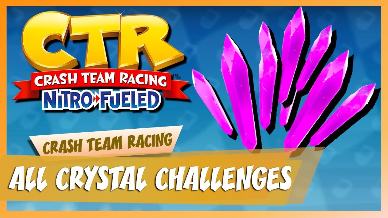 Crash Team Racing Nitro-Fueled | All CTR Crystal Challenges (HARD)