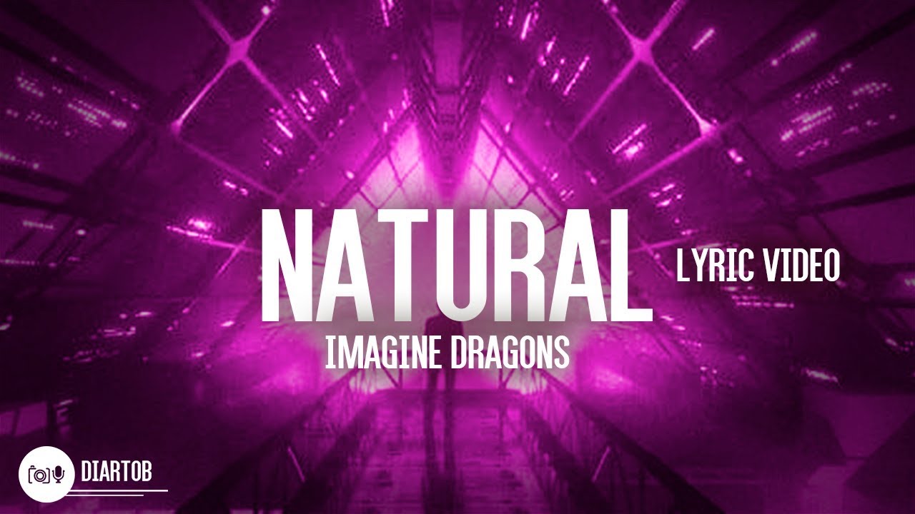 Dragons natural текст. Imagine Dragons natural. Imagine Dragons natural обложка. Natural imagine Dragons текст. 10. Natural imagine Dragons.