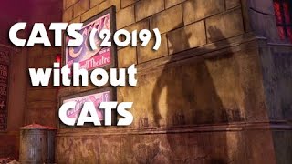 Cats (2019) Without Cats