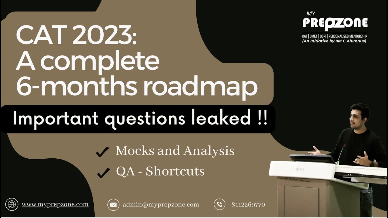 CAT 23: A 6 months Roadmap for 99+ | Everything about Mocks| Expert ...