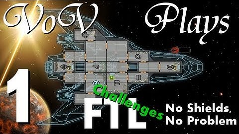 VoV Plays FTL Challenges: No Shields, No Problem - Part 1: One Shot Wonder