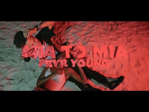 FRVR YOUNG MIA TO MIA Dir By 4thebetttaa