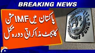 IMF mission's budget negotiation visit to Pakistan completes
