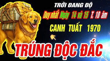 SỰ THẬT LẠNH GÁY Tuổi CANH TUẤT 1970 đúng 2 ngày tới Tháng 10 âm 2025 TIỀN VỀ TỚI TẤP CỰC GIÀU