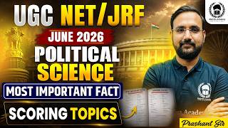 UGC NET/JRF June 2026 Political Science | Most Important Fact & Scoring Topics | Prashant Sir