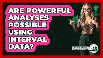 Are Powerful Analyses Possible Using Interval Data? - The Friendly Statistician