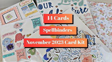 14 Cards with Spellbinders November 2023 Card Kit + Most of the Rest!