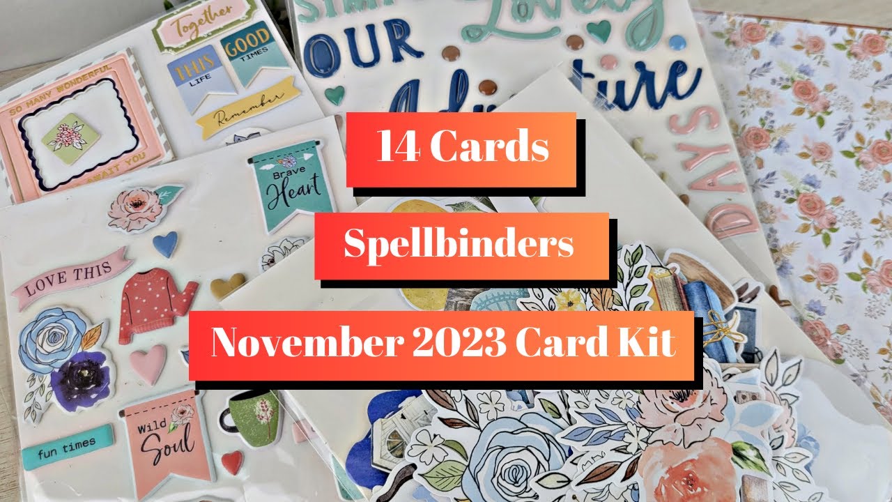 14 Cards with Spellbinders November 2023 Card Kit + Most of the Rest ...